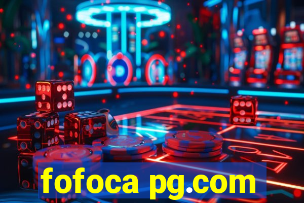 fofoca pg.com